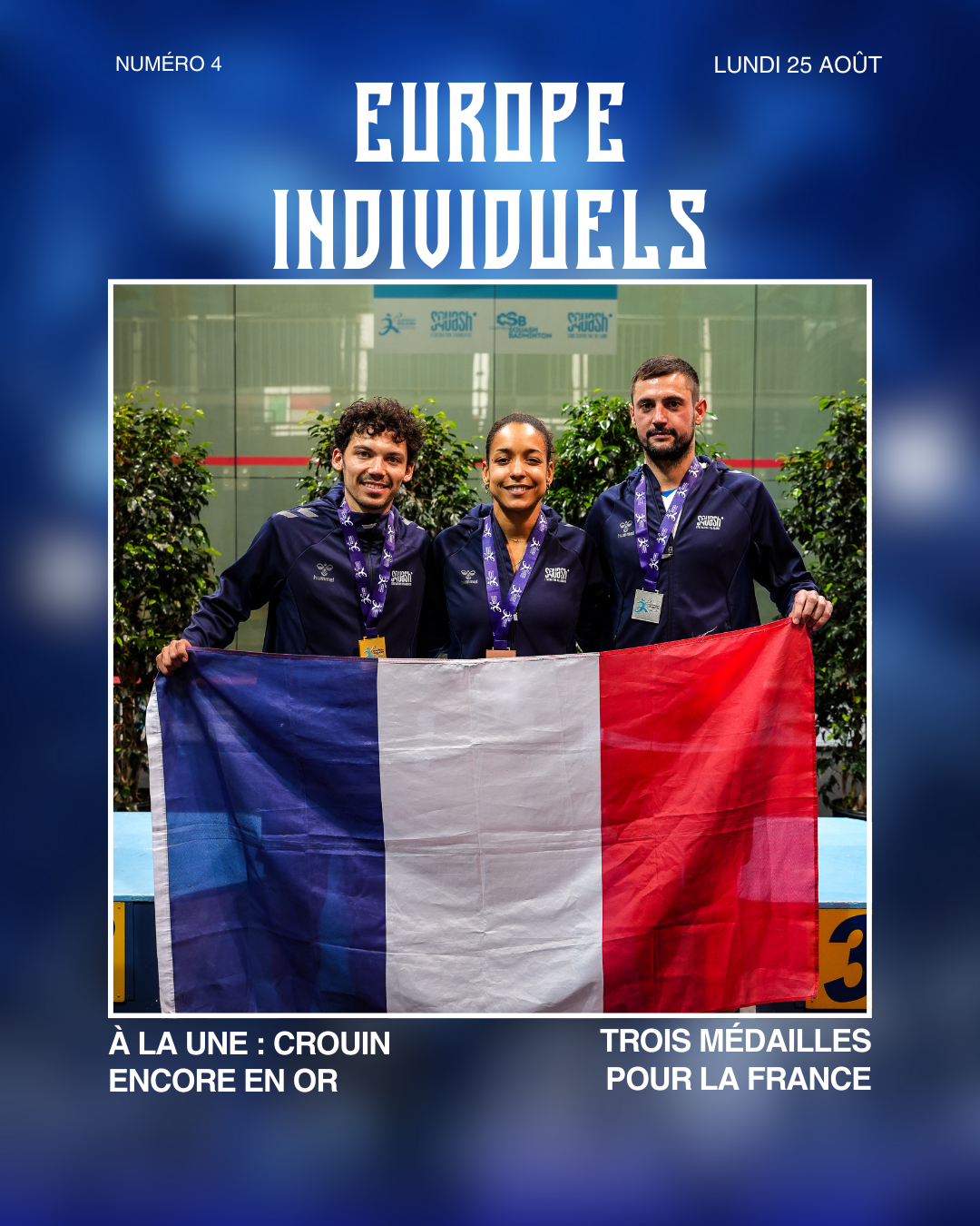 CHAMPIONNATS D'EUROPE INDIVIDUELS (MAG n°4) : CROUIN ENCORE EN OR, TROIS MEDAILLES POUR LA FRANCE